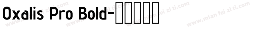 Oxalis Pro Bold字体转换